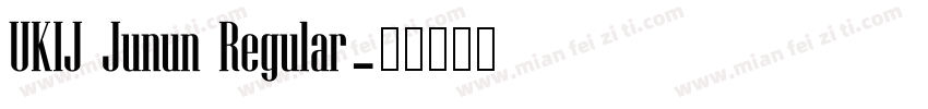 UKIJ Junun Regular字体转换